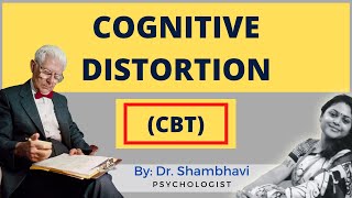 Cognitive Distortions  Cognitive behavioral therapy [upl. by Boff]