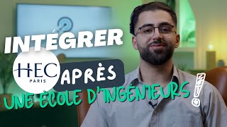 Intégrer HEC Paris après une école d’ingénieurs  410 TAGE 990 TOEIC [upl. by Svirad]