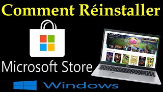 COMMENT REINSTALLER MICROSOFT STORE DANS WINDOWS 1011 [upl. by Laney]