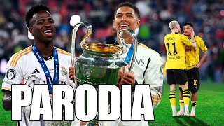 Canción Real Madrid vs Borussia Dortmund 20 FINAL Champions Parodia LA CAPI [upl. by Kaete]