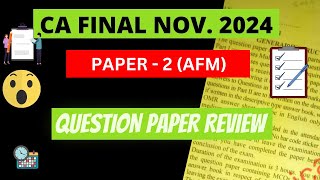 CA Final AFM Paper Review amp Anaysis  CA Final AFM Nov 2024  CA EXAM NOV 2024  ICAI EXAM PAPER [upl. by Alegnaed]