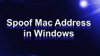 Spoof MAC Address in Windows  Method 1 Tutorial  Change MAC addresses in Win 7 8 XP and Vista [upl. by Bixler]