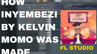 How Inyembezi By Kelvin Momo Was Made 99 Accurate [upl. by Necaj757]