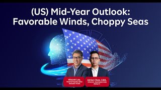 US MidYear Outlook Favourable Winds Choppy Seas [upl. by Itsa765]