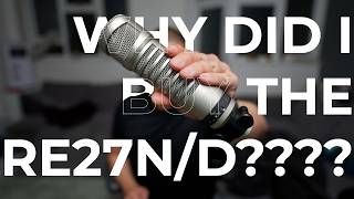 Why I rebought the ElectroVoice RE27ND [upl. by Naid622]