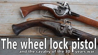 The wheel lock pistols and cavalry of the 30 years war [upl. by Arihsat153]