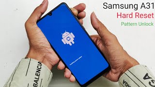 Samsung Galaxy A31 Hard Reset  Pattern Unlock  How to Unlock Samsung Galaxy M31s Pin Lock [upl. by Arikal815]