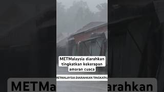 METMalaysia diarahkan tingkatkan kekerapan amaran cuaca [upl. by Diley]