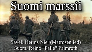 quotSuomi marssiiquot  Finnish WW2 March Sanat  English Lyrics [upl. by Oiramel]