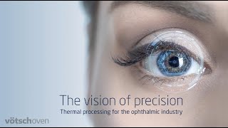 Thermal processing for the ophthalmic industry [upl. by Olaznog]