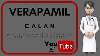 💊 What is Verapamil Side effects uses doses mechanism of action benefits of verapamil Calan [upl. by Atiral]