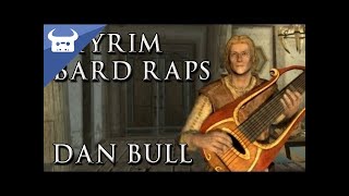 Full Dan Bull Skyrim Rap [upl. by Yeknarf]