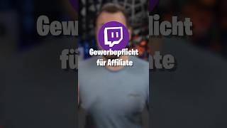 Als Twitch Affiliate brauchst du ein Gewerbe [upl. by Lenore177]