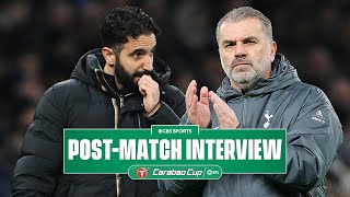 Ange Postecoglou amp Ruben Amorim speak after Carabao Cup nailbiter  CBS Sports Golazo [upl. by Rhu]