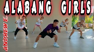 ALABANG GIRLS by Andrew E  ANJ Crew  Dance Fitness [upl. by Eldon]