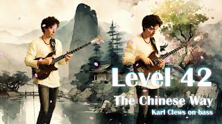 The Chinese Way by Level 42 allbass arrangement  Karl Clews on bass [upl. by Nawj]