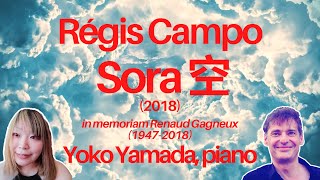 Régis Campo  Sora 空 for piano 2018 in memoriam Renaud Gagneux 19472018 [upl. by Aidnyc]