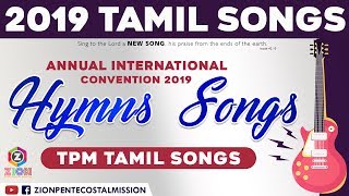 TPM SONGS  TPM Songs Tamil 2019  International Convention songs  The Pentecostal Mission  ZPM [upl. by Rockie]