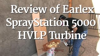 45  Review of Earlex SprayStation 5000 HVLP Turbine [upl. by Llorre]