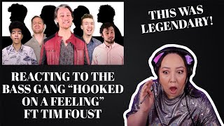 REACTING TO THE BASS GANG quotHOOKED ON A FEELINGquot FT TIM FOUST [upl. by Cumings]