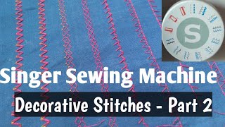 Singer Sewing Machine Decorative Stitches  Part 2  Singer Talent 3321  Tips and Tricks [upl. by Koffler]