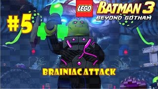 LEGO Batman 3 Beyond Gotham 3DS  Part 5 Brainiac Attack [upl. by Mllly]