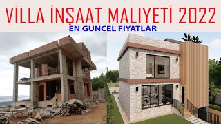 Müstakil Ev Maliyeti 2022  Villa İnşaat Maliyeti  Kaba İnşaat Maliyeti En Güncel Fiyatlar [upl. by Ogires]