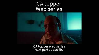 CA topper web series next part subscribe [upl. by Brothers]