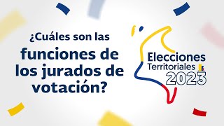 ¿Cuáles son las funciones de los jurados de votación [upl. by Nealey]