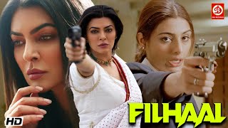 FILHAAL HD New Bollywood Superhit Full Action Love Story Film  Sushmita Sen Tabu Sanjay Suri [upl. by Axe]