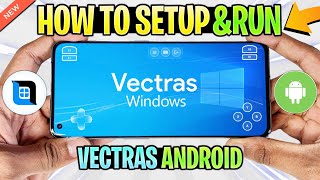 🔥 Vectras Emulator Android  SetupSettings  NEW Windows Emulator  Run Windows On Android [upl. by Ulyram468]