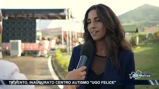 Trivento inaugurato centro autismo Ugo Felice [upl. by Dougherty]