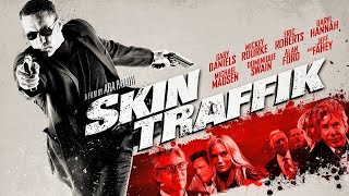 Skin Traffik  Official Trailer  Mickey Rourke Eric Roberts Daryl Hannah Michael Madsen [upl. by Sreip]