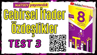 8Sınıf Cebirsel İfadeler ve Özdeşlikler Matsev Yayıncılık TEST 3 [upl. by Ireland]