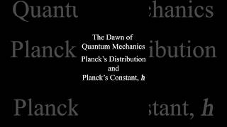 Plancks Distribution and Plancks Constant h quantummechanics [upl. by Euv610]