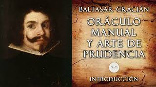 Baltasar Gracián Oráculo Manual y Arte de Prudencia Audiolibro Completo Voz Real Humana [upl. by Oigres458]