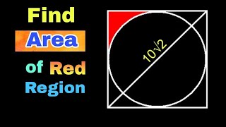 Find Area of Red Shaded Region  Geometry Olympiad Problems [upl. by Arissa]