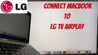 MacBook Connect To LG TV AirPlay 2021 [upl. by Ellirpa836]