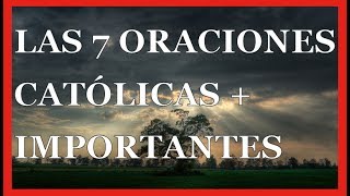 Oraciones Católicas  Conoce Las 7 Más Importantes [upl. by Aizek]