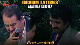 ibrahim tatlises ayaginda kundura zhernusi kurdi بۆ کوێ بڕۆی منیش بە دوات دێم [upl. by Etteiram]