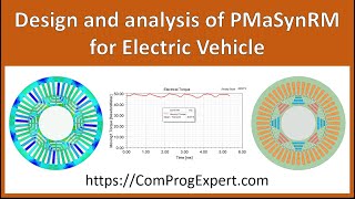 Design and analysis of a permanent magnet assisted synchronous reluctance motor for electric vehicle [upl. by Zacharias378]