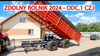 ZDOLNY ROLNIK 2024 odc1 cz1  ZBUDOWALI PRZYCZEPĘ TANDEM 22T [upl. by Rorrys13]