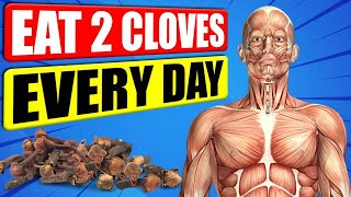 Eat 2 Cloves A Day To Get These 12 Amazing Health Benefits [upl. by Adnwahsor]