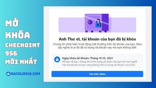 TUT UNLOCK CHECKPOINT 956 MỚI NHẤT  MỞ KHÓA KÉT SẮT FACEBOOK [upl. by Notsuoh]