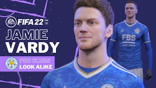 FIFA 22  JAMIE VARDY Pro Clubs Look alike Build  Leicester City Tutorial amp Face [upl. by Aramoj]