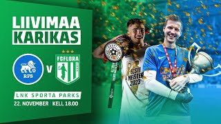 FC RFS LAT  Tallinna FC Flora EST Liivimaa karikafinaal [upl. by Koloski]