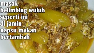 MASAK BELIMBING WULUH PART 16 [upl. by Enna]