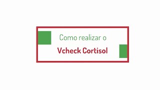 Procedimento Vcheck Cortisol [upl. by Arreis]