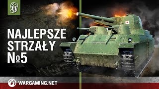 Najlepsze strzały №5 World of Tanks Polska [upl. by Cayser808]