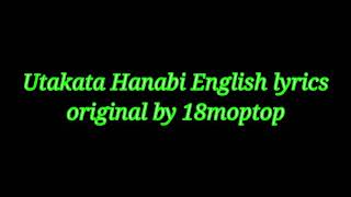 Utakata Hanabi English original by 18moptop [upl. by Lalad]